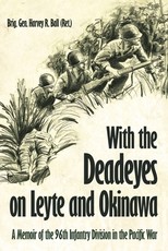 With the Deadeyes on Leyte and Okinawa