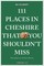 111 Places in Cheshire That You Shouldn't Miss