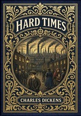 Hard Times (Golden Monarch Collector's Edition) (Case Laminate Hardcover with Jacket)