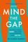 Mind the Gap