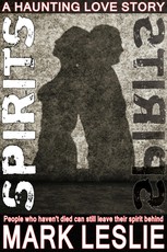 Spirits: A Haunting Love Story