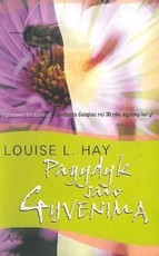 Pagydyk savo gyvenimą