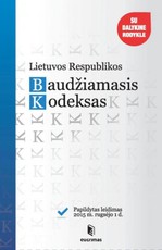 Lietuvos Respublikos baudžiamasis kodeksas su pakeitimais ir papildymais iki 2015 m. rugsėjo 1 d.