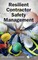 Resilient Contractor Safety Management