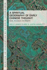 A Spiritual Geography of Early Chinese Thought