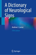 A Dictionary of Neurological Signs