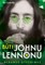 BŪTI JOHNU LENNONU. Neramus gyvenimas