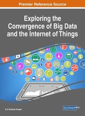 Exploring the Convergence of Big Data and the Internet of Things
