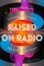 Raised on Radio