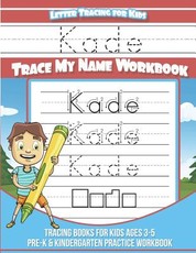 Kade Letter Tracing for Kids Trace my Name Workbook