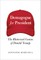 Demagogue for President