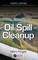 The Basics of Oil Spill Cleanup