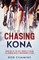 Chasing Kona