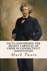 Facts Concerning the Recent Carnival of Crime in Connecticut (annotated)