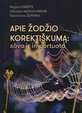 Apie žodžio korektiškumą: sava ir importuota