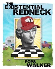 Existential Redneck