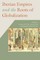 Iberian Empires and the Roots of Globalization