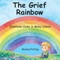 The Grief Rainbow