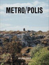 Wolfgang Lehrner. Metro/Polis