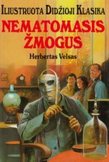 Nematomasis žmogus. Iliustruota didžioji klasika