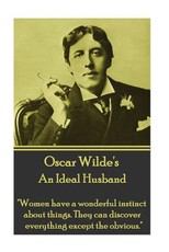 Oscar Wilde - An Ideal Husband