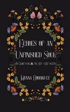 Echoes of an Unfinished Soul