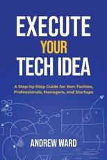 Execute Your Tech idea