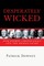 Desperately Wicked
