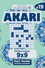 Sudoku Akari - 200 Easy Puzzles 9x9 (Volume 19)