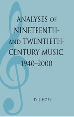 Analyses of Nineteenth- and Twentieth-Century Music, 1940-2000