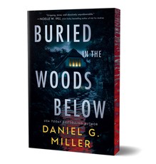 Buried in the Woods Below (Deluxe Edition)