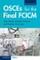 OSCEs for the Final FCICM