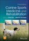 Canine Sports Medicine and Rehabilitation