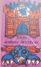 Trys aukso žodžiai