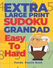 Extra Large Print SUDOKU Grandad Easy To Hard