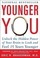 Younger You: Unlock the Hidden Power of Your Brain to Look and Feel 15 Years Younger