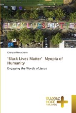 'Black Lives Matter' Myopia of Humanity