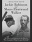 Jackie Robinson and Moses Fleetwood Walker