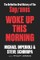 Woke Up This Morning