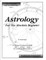 Astrology For The Absolute Beginner
