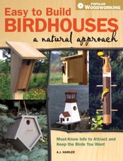 Easy to Build Birdhouses - A Natural Approach