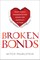 Broken Bonds