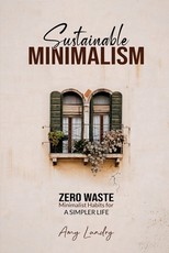Sustainable Minimalism