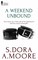 A Weekend Unbound