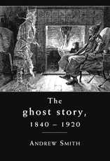 The ghost story 1840-1920
