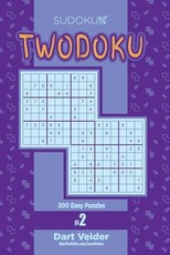 Sudoku Twodoku - 200 Easy Puzzles (Volume 2)