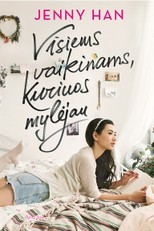 Visiems vaikinams, kuriuos mylėjau