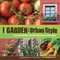 I Garden - Urban Style (el. knyga)