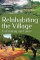 Reinhabiting the Village