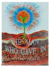 The Man Who Gave In